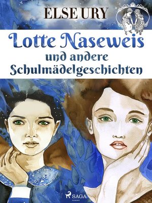cover image of Lotte Naseweis und andere Schulmädelgeschichten
